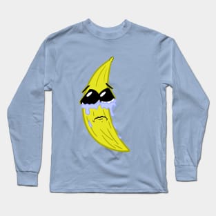 Lonely Crying Banana You Hurt My Peelings Long Sleeve T-Shirt